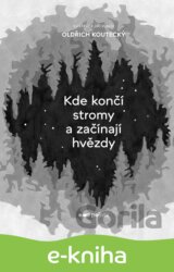 Kde končí stromy a začínají hvězdy