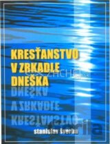 Kresťanstvo v zrkadle dneška