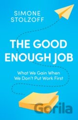 The Good Enough Job