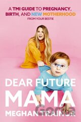 Dear Future Mama