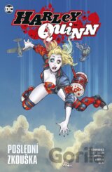 Harley Quinn 4: Poslední zkouška