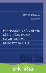 Farmaceutická chemie léčiv působících na autonomní nervový systém