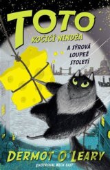 Toto - Kočičí nindža a sýrová loupež století