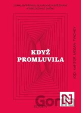 Když promluvila