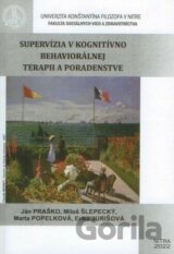 Supervízia v kognitívno behaviorálnej terapii a poradenstve