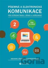Písemná a elektronická komunikace 2 pro SŠ úřady a veřejnost