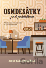 Osmdesátky pod pokličkou