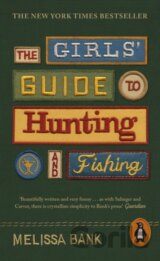 The Girls' Guide to Hunting and Fishing