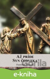 Až príde Syn človeka