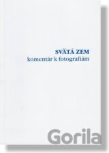 Svätá zem - komentáre k fotografiám
