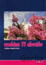 Vzdám Ti chválu
