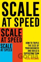 Scale at Speed