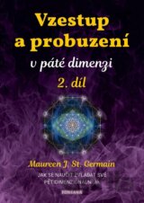 Vzestup a probuzení v páté dimenzi 2.