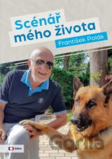 Scénář mého života / František Polák