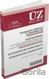 Úplné Znění - 1540 Svobodný přístup k informacím, eGovernment, elektronické komunikace, kybernetická bezpečnost