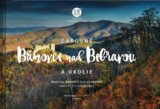 Čarovné Bánovce nad Bebravou a okolie