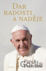 Dar radosti a naděje
