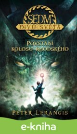 Sedm divů světa - Povstání kolosu rhodského
