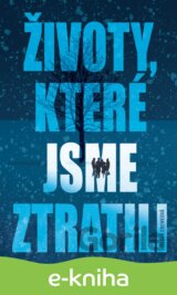 Životy, které jsme ztratili