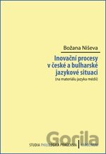 Inovační procesy v české a bulharské jazykové situaci