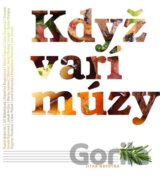 Když vaří múzy