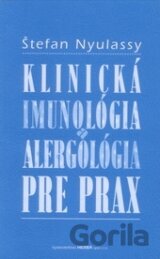 Klinická imunológia a alergológia pre prax