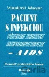Pacient s infekciou vírusom ľudskej imunodeficiencie