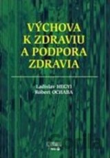 Výchova k zdraviu a podpora zdravia
