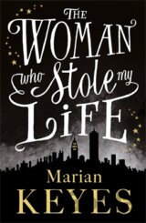 The Woman who Stole my Life