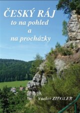Český ráj to na pohled a na procházky