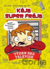 Kája, super frája: Týden bez televize