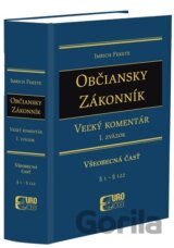 Občiansky zákonník - Veľký komentár (1. zväzok)