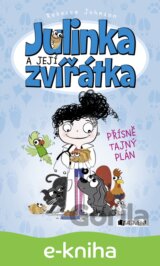 Julinka a její zvířátka – Přísně tajný plán