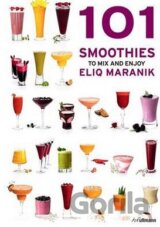 101 Smoothies to Mix and Enjoy