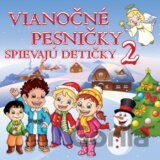 CD - Vianočné pesničky – Spievajú detičky 2