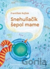 Snehuliačik šepol mame
