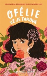 Ofélie už je taková