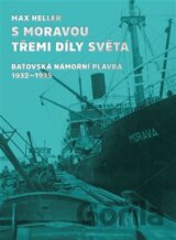 S Moravou třemi díly světa