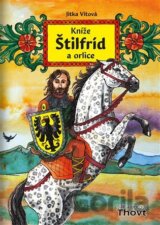 Kníže Štilfríd a orlice