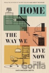 Home: The Way We Live Now