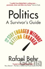 Politics: A Survivor's Guide