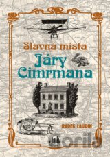 Slavná místa Járy Cimrmana