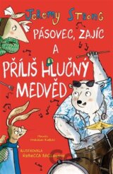 Pásovec, Zajíc a příliš hlučný medvěd