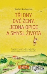 Tři dny, dvě ženy, jedna opice a smysl života
