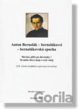 Anton Bernolák - bernolákovci - bernolákovská epocha