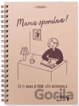 Mama spomína!