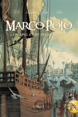 Marco Polo 1. - Chlapec, ktorý prežil svoje sny