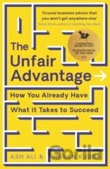 The Unfair Advantage