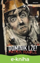 Dominik lže!