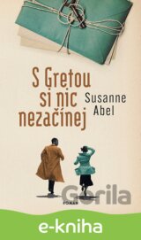 S Gretou si nic nezačínej